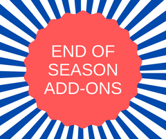 End of Season Add-Ons
